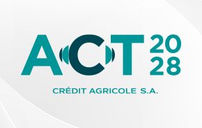 ACT 2028, the new medium-term strategic plan of Crédit Agricole S.A.