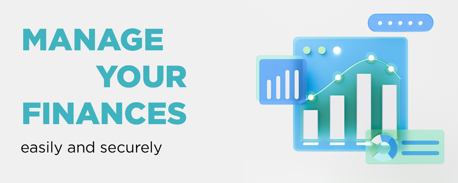 Manage your finances easily and securely