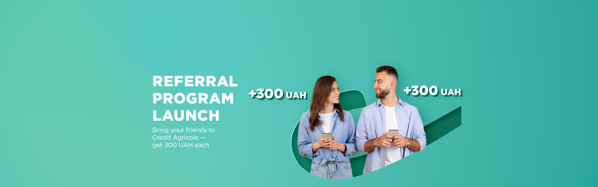 Earn together with your friends: Credit Agricole is launching a referral program!